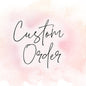 Custom order