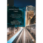Infrastructural Times: Temporality and the Making of Global Urban Worlds - Paperback