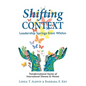 Shifting Context: Leadership Springs from Within - Paperback