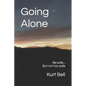 Going Alone: A Life of Courage, Joy and Independence - Paperback
