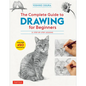 The Complete Guide to Drawing for Beginners: 21 Step-By-Step Lessons - Over 450 Illustrations! - Paperback