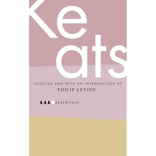 Essential Keats: Selected by Philip Levine - Paperback