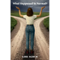What Happened to Normal? - Paperback