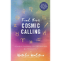 Find Your Cosmic Calling: A Guide to Discovering Your Life's Work with Astrology - Paperback