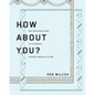 How About You?: A Self-Reflexion Guide to Accompany Leading Through Culture - Paperback