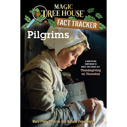 Pilgrims: A Nonfiction Companion to Magic Tree House #27: Thanksgiving on Thursday - Paperback