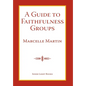 A Guide To Faithfulness Groups - Hardcover