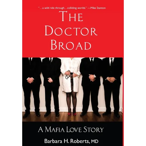 The Doctor Broad: A Mafia Love Story - Hardcover