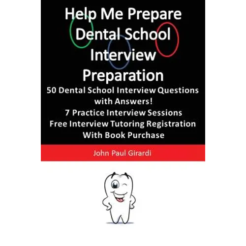 Help Me Prepare: Dental School Interview Preparation - Paperback