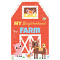 My Neighborhood Farm - Board Book
