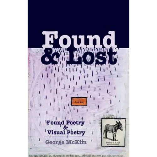 Found & Lost: Found Poetry and Visual Poetry - Paperback