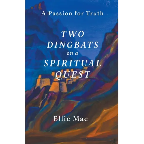 Two Dingbats on a Spiritual Quest - Paperback