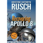 Recovering Apollo 8: A Science Fiction Novella - Paperback