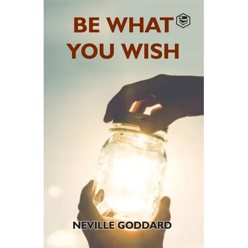 Be What You Wish - Paperback