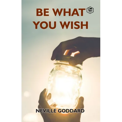 Be What You Wish - Paperback