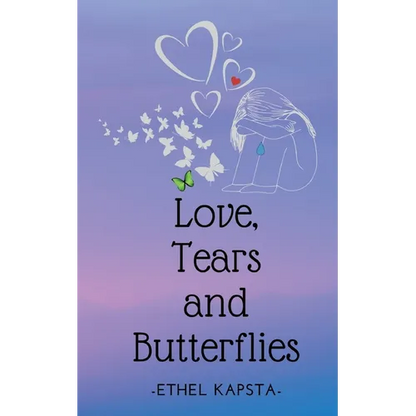 Love, Tears and Butterflies - Paperback