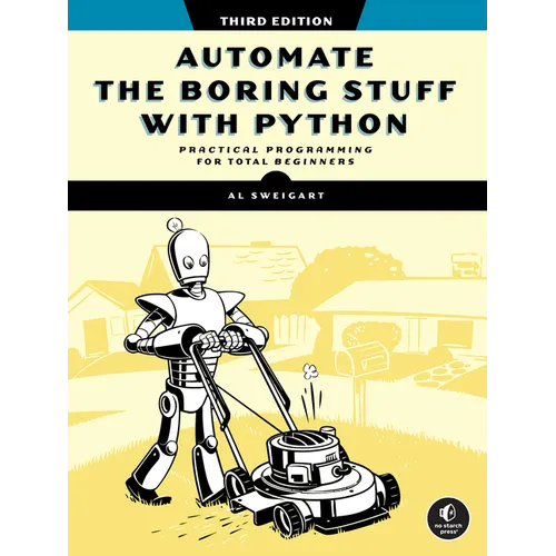 Automate the Boring Stuff with Python, 3rd Edition - Paperback