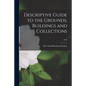 Descriptive Guide to the Grounds, Buildings and Collections; 1920 - Paperback