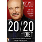 The 20/20 Diet: Turn Your Weight Loss Vision Into Reality - Hardcover