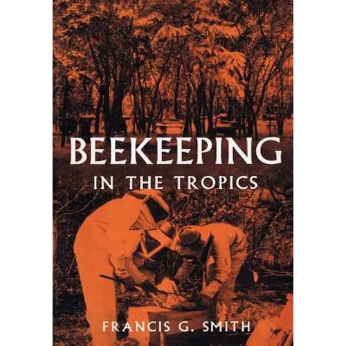 Beekeeping in the Tropics - Paperback