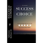 The Accelerated: Success Is A Choice - Paperback