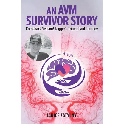 An AVM Survival Story: Comeback Season! Jagger's Triumphant Journey - Paperback