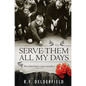 To Serve Them All My Days - Paperback