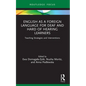 English as a Foreign Language for Deaf and Hard of Hearing Learners: Teaching Strategies and Interventions - Paperback