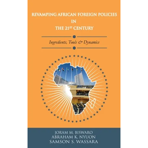 Revamping African Foreign Policies in the 21st Century - Hardcover