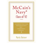 McCain's Navy* Class of '82: A Leadership Field Guide From John McCain's First Congressional Campaign* - Paperback