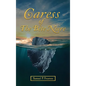 Caress Of The Bête Noire - Hardcover