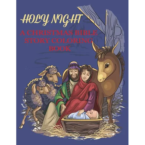 Holy Night, A Christmas Bible Coloring Book - Paperback