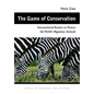 The Game of Conservation: International Treaties to Protect the World's Migratory Animals - Paperback