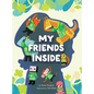 My Friends Inside - Hardcover