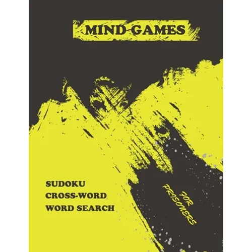 mind games for prisoners: the Big brain teaser activity book ( sudoku - word search - crossword ) for elderly in large format over 250 pages - Paperback