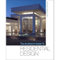 The Architect's Guide to Residential Design - Hardcover