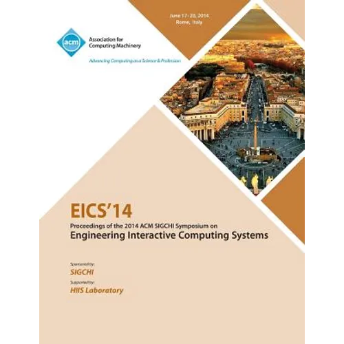 Eics 14 ACM SIGCHI Symposium on Engineering Interactive Computing Systems - Paperback