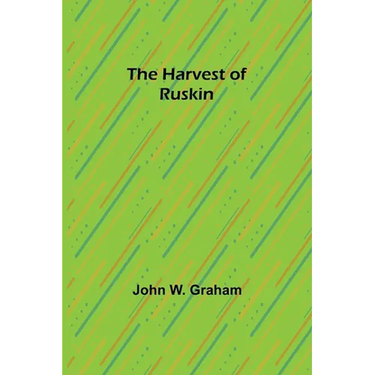 The Harvest of Ruskin - Paperback