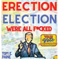 Erection Election: We're all F*cked - Hardcover