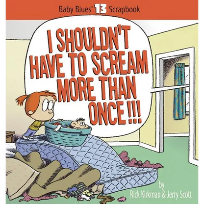 I Shouldn't Have to Scream More Than Once!!! - Paperback
