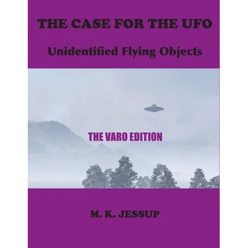 The Case for the UFO: The Varo Edition - Paperback