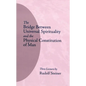 The Bridge Between Universal Spirituality and the Physical Constitution of Man: (Cw 202) - Paperback