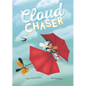 Cloud Chaser - Hardcover