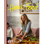 Home Food: The Perfect Cookbook for Imperfect People: Elegant Ease, Cookable Recipes - Paperback