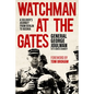 Watchman at the Gates: A Soldier's Journey from Berlin to Bosnia - Hardcover
