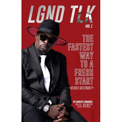 Lgnd Tlk Vol 1: The Fastest Way to a Fresh Start (The Hustle Sold Separately) - Paperback