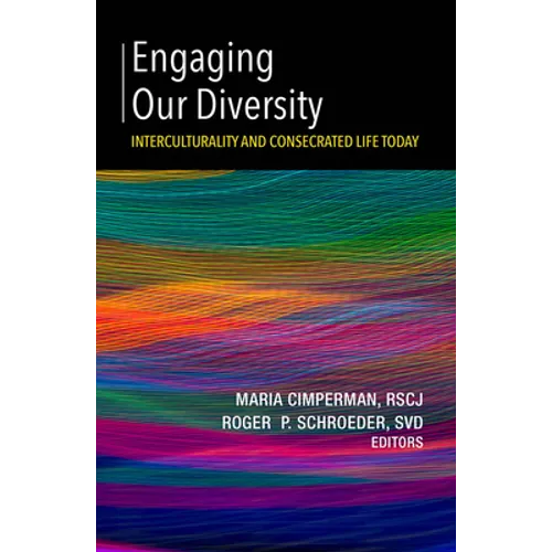 Engaging Our Diversity: Interculturality and Consecrated Life Today - Paperback