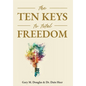 The Ten Keys To Total Freedom - Hardcover