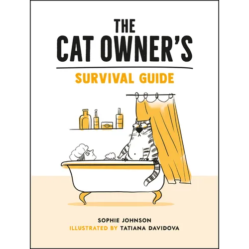 The Cat Owner's Survival Guide - Hardcover