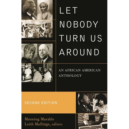 Let Nobody Turn Us Around: An African American Anthology - Paperback